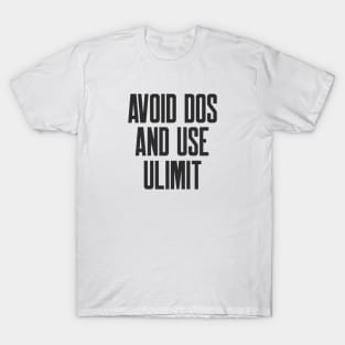 Cybersecurity Avoid DoS And Use ulimit T-Shirt